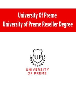 University Of Preme – University of Preme Reseller Degree | Available Now !