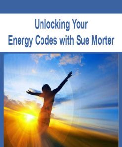 Unlocking Your Energy Codes with Sue Morter | Available Now !