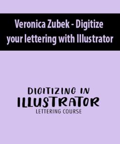 Veronica Zubek – Digitize your lettering with Illustrator | Available Now !