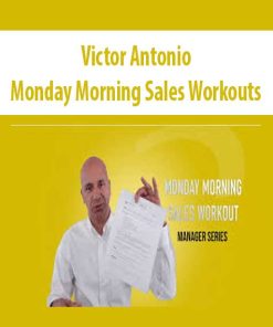 Victor Antonio – Monday Morning Sales Workouts | Available Now !