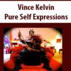 Vince Kelvin – Pure Self Expressions | Available Now !