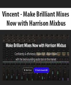 Vincent – Make Brilliant Mixes Now with Harrison Mixbus | Available Now !