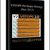 VSTOPS ProTrader Strategy (Nov 2013) | Available Now !