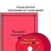 Carole Dore – Visualization – The Power of Your Heart! | Available Now !