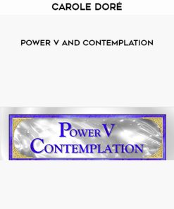 Carole Doré: Power V and Contemplation | Available Now !