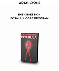 Adam Lyons – The Obsession Formula Core Program | Available Now !