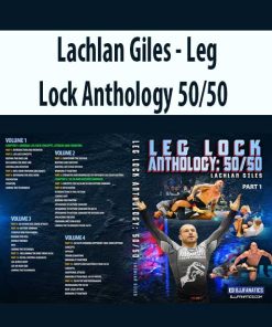 Lachlan Giles – Leg Lock Anthology 5050 | Available Now !