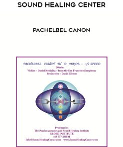 Sound Healing Center – Pachelbel Canon | Available Now !