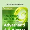 A.H. Almaas, Adyashanti – REALIZATION UNFOLDS | Available Now !