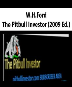 W.H.Ford – The Pitbull Investor (2009 Ed.) | Available Now !