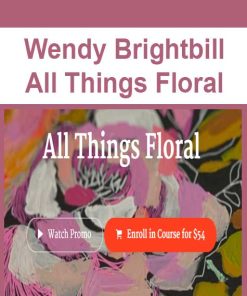 Wendy Brightbill – All Things Floral | Available Now !