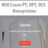 Will Crane PT, DPT, OCS – Nonsystems | Available Now !