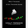 Wolf Trading – A Day Trading Guide | Available Now !
