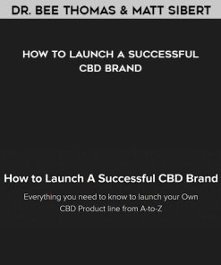 Dr. Bee Thomas and Matt Sibert – How to Launch A Successful CBD Brand | Available Now !