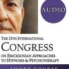 IC19 Short Course 15 – The Art of Client-Responsiveness in Hypnotherapy and Psychotherapy – Richard Hill, Master of Brain and Mind Sciences | Available Now !