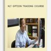 XLT– Option Trading Course | Available Now !