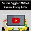 YouTube Piggyback Method – Unlimited Cheap Traffic | Available Now !