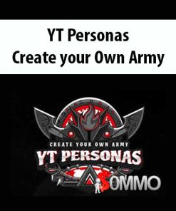 YT Personas – Create your Own Army | Available Now !