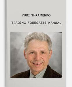 Yuri Shramenko – Trading Forecasts Manual | Available Now !