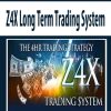 Z4X Long Term Trading System | Available Now !