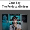 Zane Foy – The Perfect Mindset | Available Now !