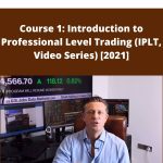 Anton Kreil – Course 1: Introduction to Professional Level Trading (IPLT, Video Series) [2021]